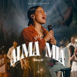 Alma Mía Salmo 42 Chords by Kairo Worship