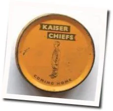 Coming Home Chords by Kaiser Chiefs