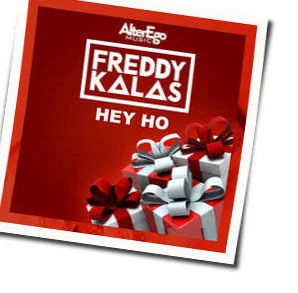 Hey Ho Chords by Freddy Kalas