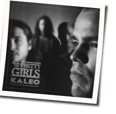 All The Pretty Girls by Kaleo