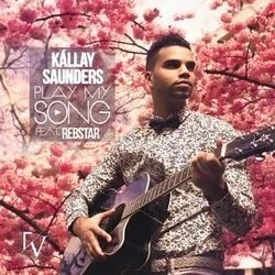 Play My Song Chords by Kallay Saunders