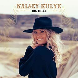 Big Deal by Kalsey Kulyk