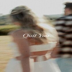 Quit You by Kameron Marlowe