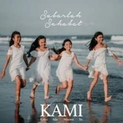 Sabarlah Sahabat Chords by Kami