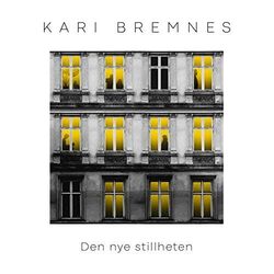 Den Nye Stillheten Chords by Kari Bremnes