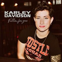Fallin For You Chords by Karley Davidson