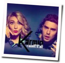 I Want It All Chords by Karmin