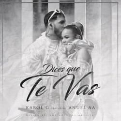 Dices Que Te Vas Chords by Karol G