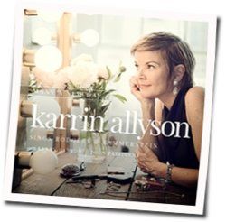 You Stepped Out Of A Dream Chords by Karrin Allyson