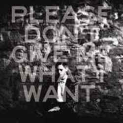 Please Don't Give Me What I Want by Kat Frankie