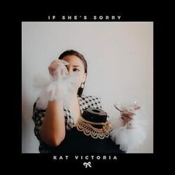 If She's Sorry Chords by Kat Victoria