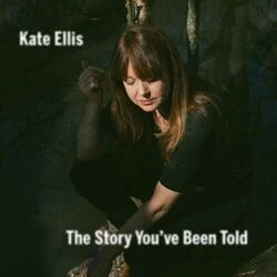 The Story You've Been Told Chords by Kate Ellis