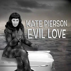 Evil Love Chords by Kate Pierson