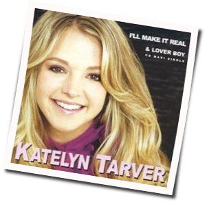 I'll Make It Real Chords by Katelyn Tarver
