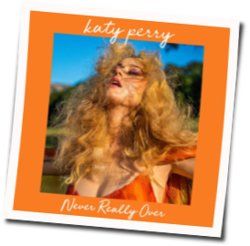 Never Really Over Chords by Katy Perry