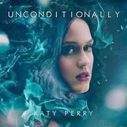 Unconditionally  Chords by Katy Perry