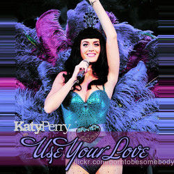 Use Your Love Ukulele Chords by Katy Perry