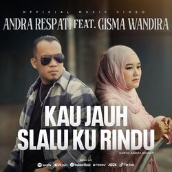 Andra Respati Ft. Gisma Wandira Chords by Kau Jauh Selalu Kurindu
