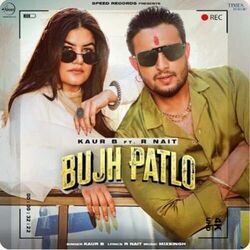 Bujh Patlo Chords by Kaur B