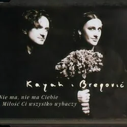 Nie Ma Nie Ma Ciebie Chords by Kayah