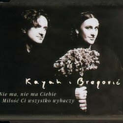 Nie Ma Nie Ma Ciebie Chords by Kayah