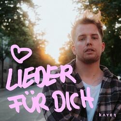 Lieder Für Dich Chords by Kayef