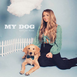 My Dog Chords by Kaylee Rose