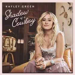 Shadow Of A Cowboy Chords by Kayley Green
