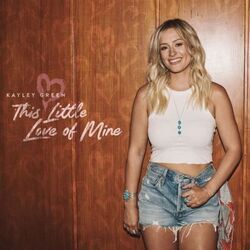 This Little Love Of Mine Chords by Kayley Green