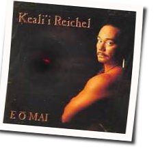 E O Mai Chords by Keali'i Reichel