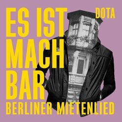 Es Ist Machbar Berliner Mietenlied Chords by Dota Kehr