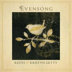Hush-a-by Come Unto Me And Rest Chords by Keith & Kristyn Getty