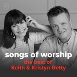 Christ Our Hope In Life And Death by Keith And Krysten Getty