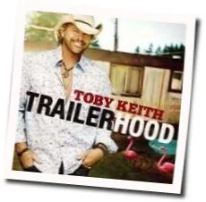 Trailerhood Tab by Toby Keith