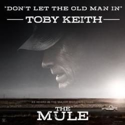 Don't Let The Old Man In Chords by Toby Keith