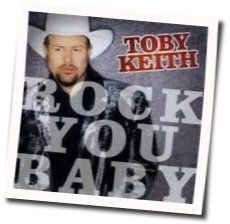 Rock You Baby Chords by Toby Keith