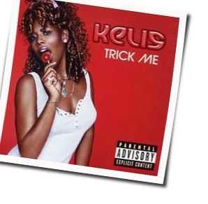 Trick Me Chords by Kelis
