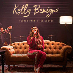 Gerado Para O Teu Louvor Chords by Kelly Benigno