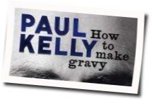 How To Make Gravy Chords by Paul Kelly