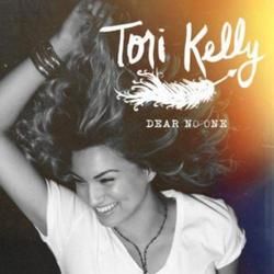 Dear No One  by Tori Kelly