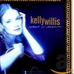 What I Deserve Chords by Kelly Willis