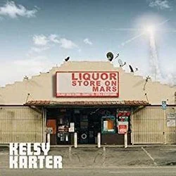 Liquor Store On Mars Chords by Kelsy Karter & The Heroines