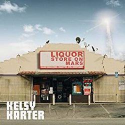 Liquor Store On Mars by Kelsy Karter