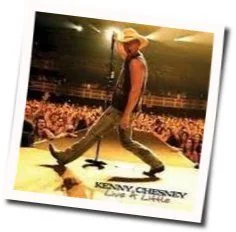 Live A Little Tab by Kenny Chesney