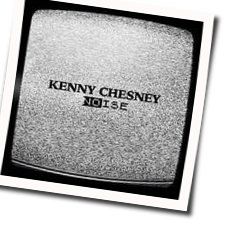 Noise  Chords by Kenny Chesney