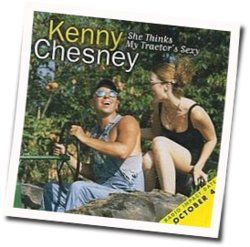 She Thinks My Tractors Sexy Tab by Kenny Chesney