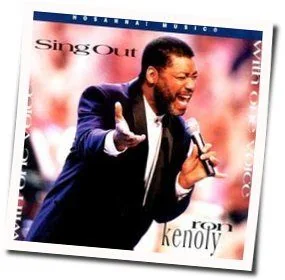 Sing Out Chords by Ron Kenoly