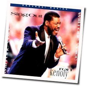 Sing Out Chords by Ron Kenoly