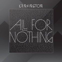 All For Nothing Chords by Kensington