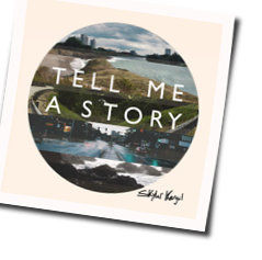 Tell Me A Story Guitar Chords By Skylar Kergil Tell Me A Story Guitar Chords By Skylar Kergil